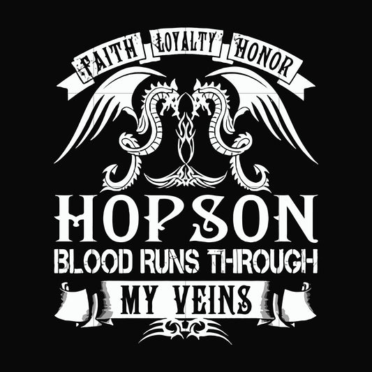 Hopson blood runs through my veins svg, png, dxf, eps file FN000201