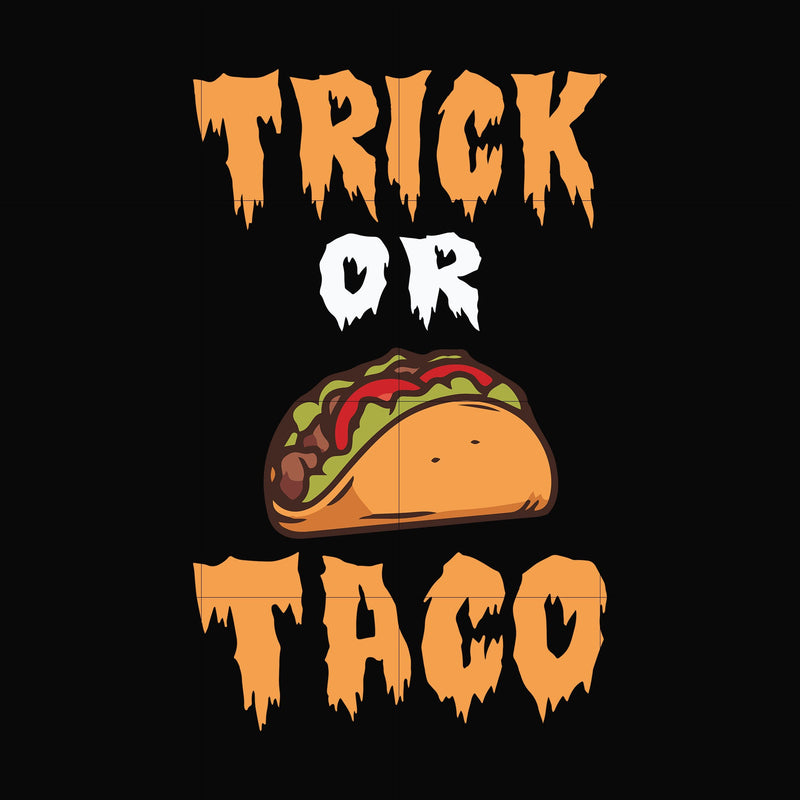 Trick or Taco svg, halloween svg png, dxf, eps digital file HWL17072025