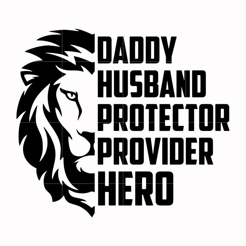 Daddy husband protector provider hero svg, png, dxf, eps, digital file TD48