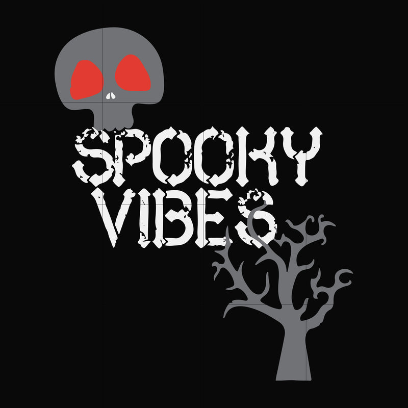 Spooky vibes svg, halloween svg, png, dxf, eps digital file HLW1707209