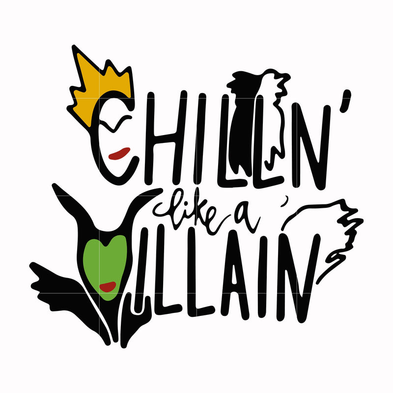 chilln' like a willain svg, png, dxf, eps digital file HLW0134