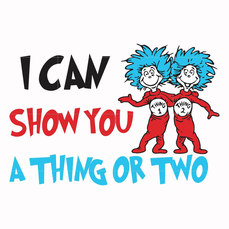 I can show you a thing or two svg, png, dxf, eps file DR00051