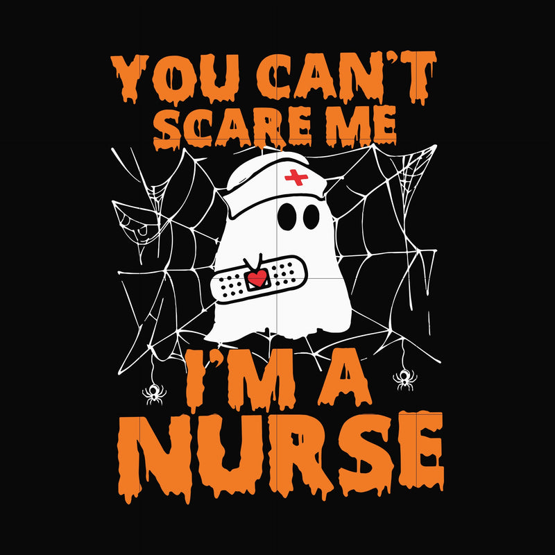 You can't scare me i'm a nurse svg, png, dxf, eps, digital file HLW0101