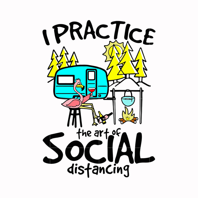 i practice the art of social distancing svg, png, dxf, eps digital file CMP017
