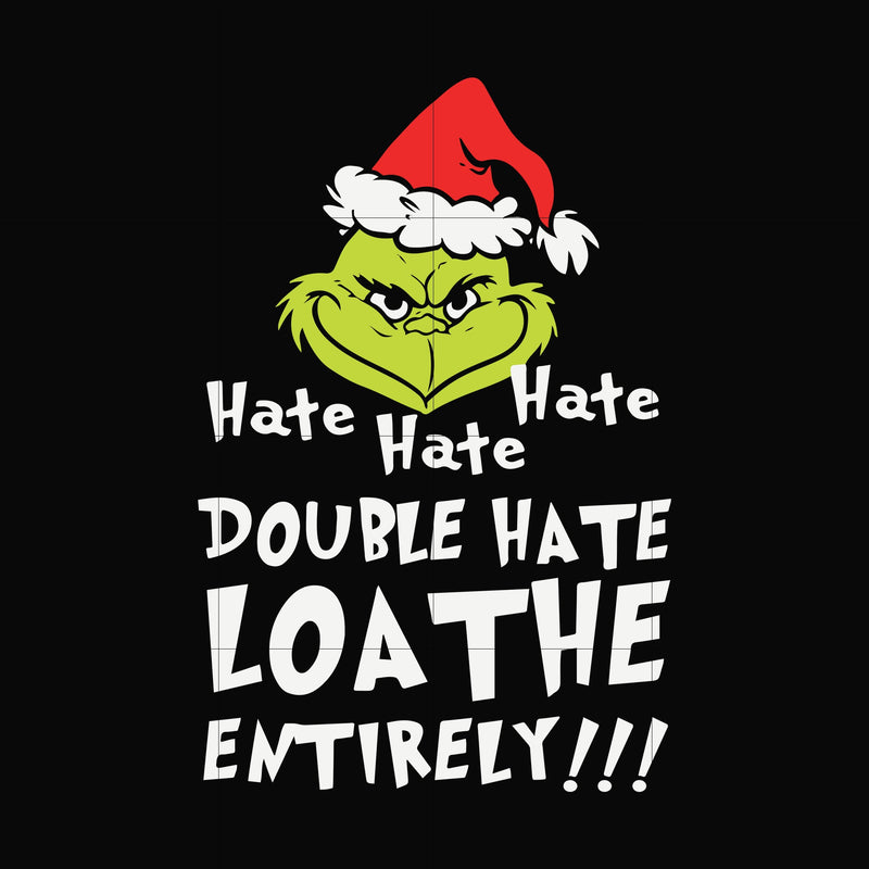 Hate hate hate double hate loathe entirety!!! svg, png, dxf, eps digital file NCRM13072039