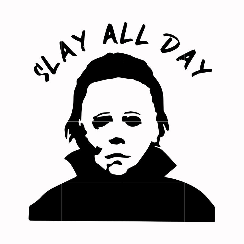 Slay all day svg, png, dxf, eps digital file HLW0150