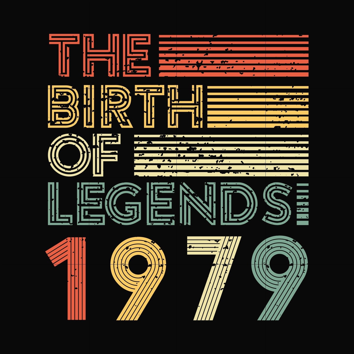 The birth of legends 1979 svg, png, dxf, eps digital file NBD0081