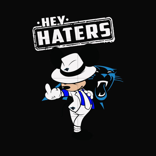 Hey haters Carolina Panthers svg, png, dxf, eps digital file HLW0234