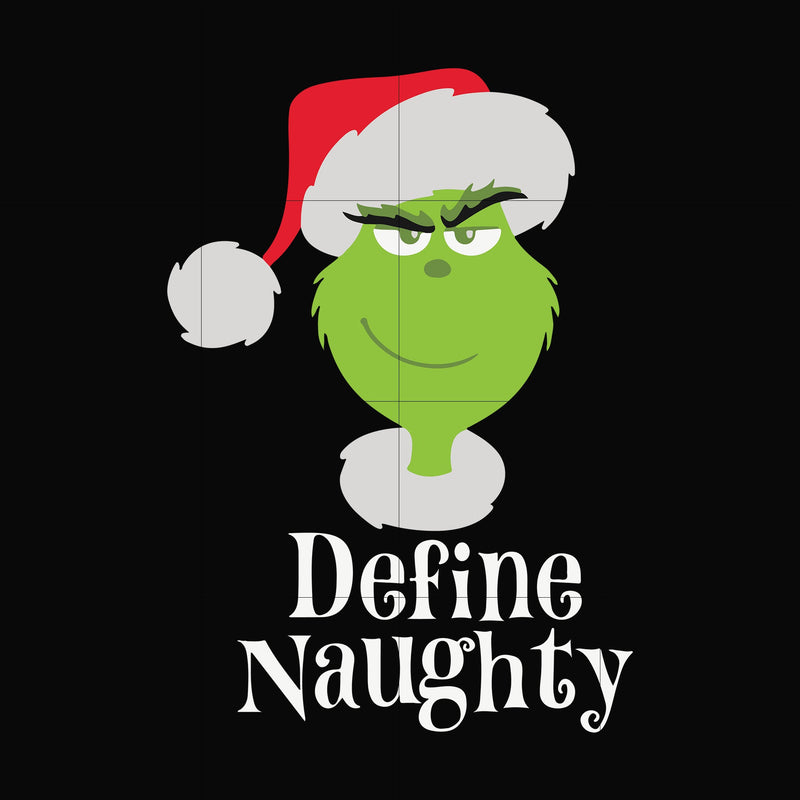 Define naughty Grinch svg, png, dxf, eps digital file NCRM0079