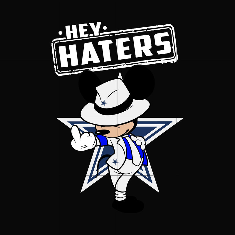 Hey haters Cowboys svg, png, dxf, eps digital file HLW0229