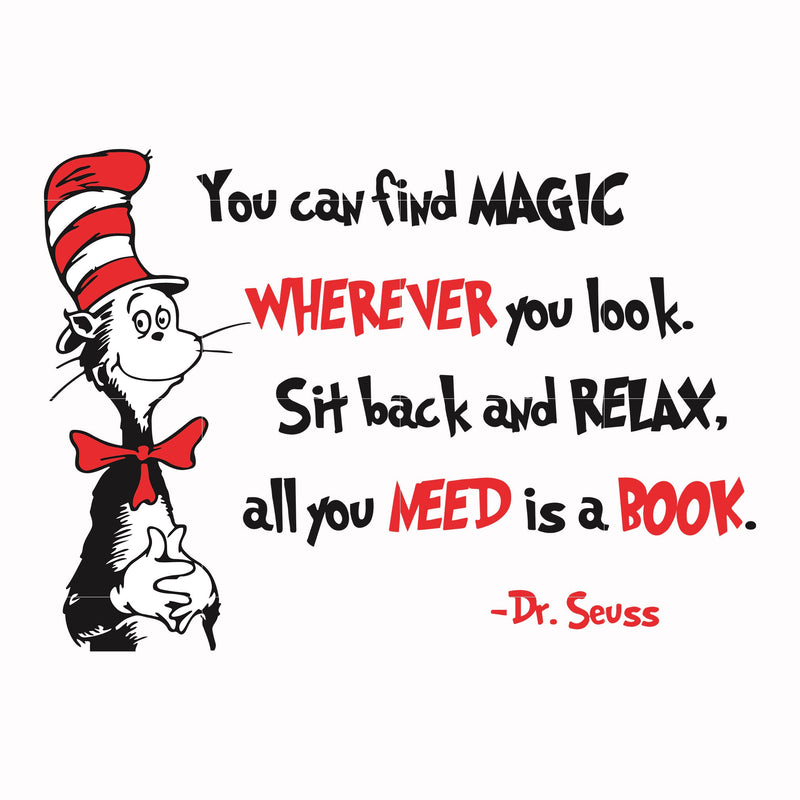 You can find magic wherever you look sit back and relax all you need is a book svg, png, dxf, eps file DR00050