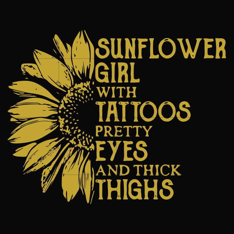 Sunflower girl with tattoos pretty eyes and think thights svg, png, dxf, eps file FN000170