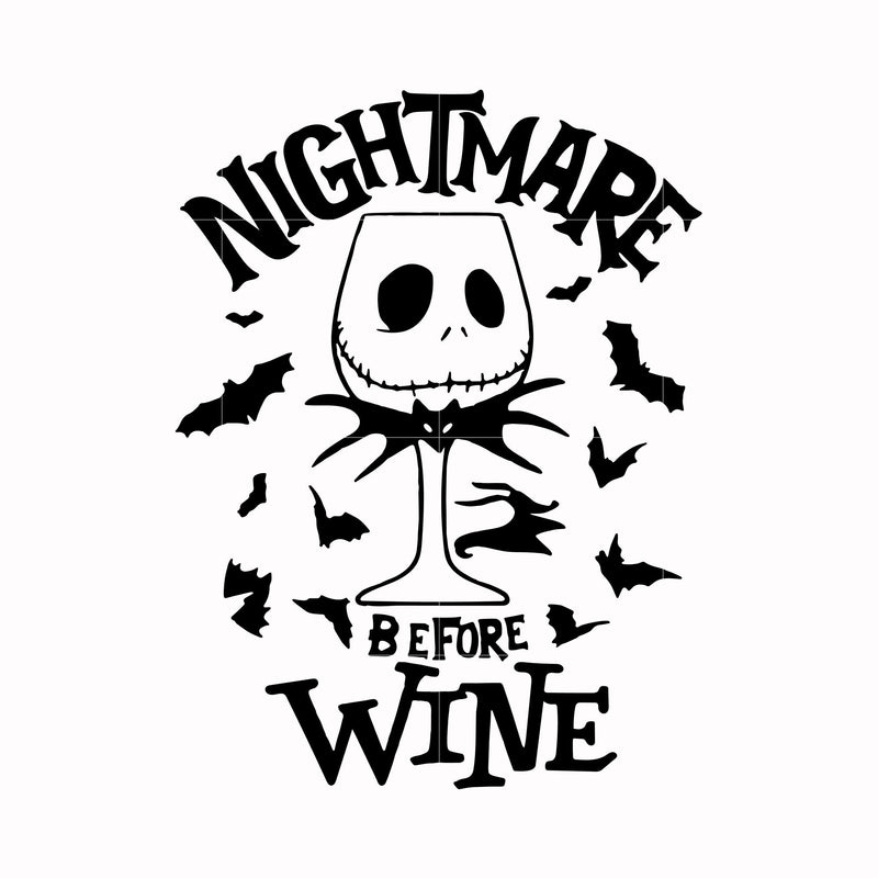 Nightmare before wine svg, halloween svg, png, dxf, eps digital file HLW0033