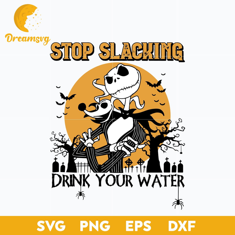 Stop slacking halloween svg, Halloween svg, png, dxf, eps digital file.