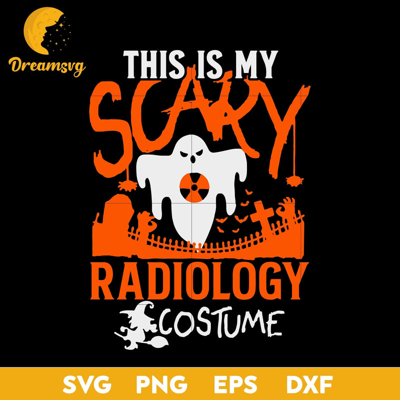 This is my scary radiology costume halloween svg, Halloween svg, png, dxf, eps digital file.