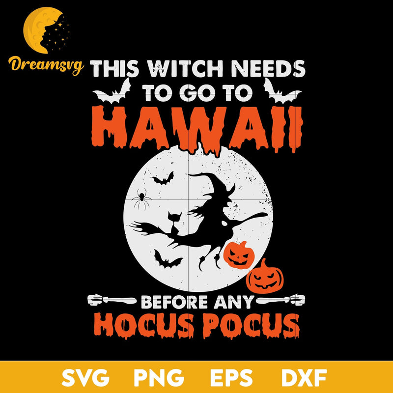 This witch needs to go to svg, Halloween svg, png, dxf, eps digital file.