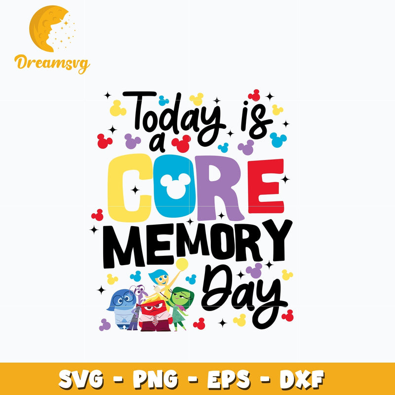 Today is a Core Memory Day svg, digital download