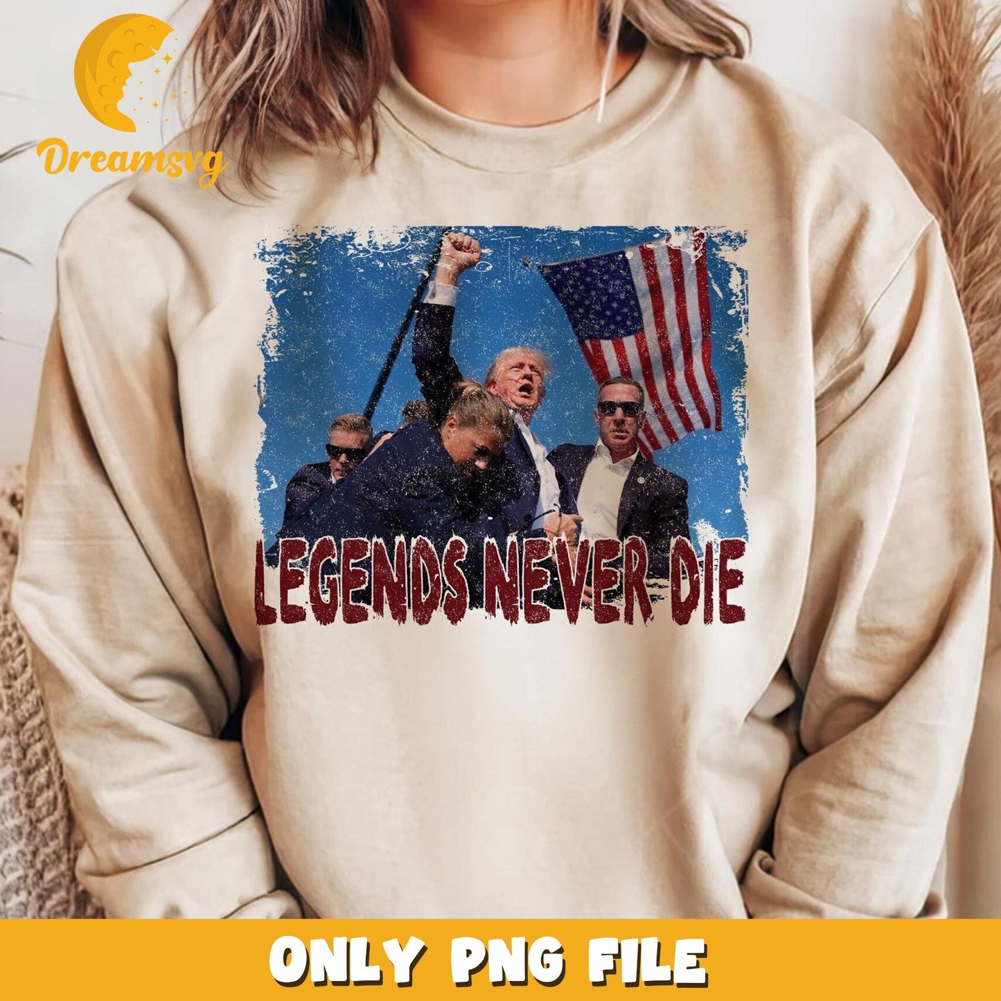 TRUMP 2024 Legends never die png, Trump Shot Attempted Assassination png