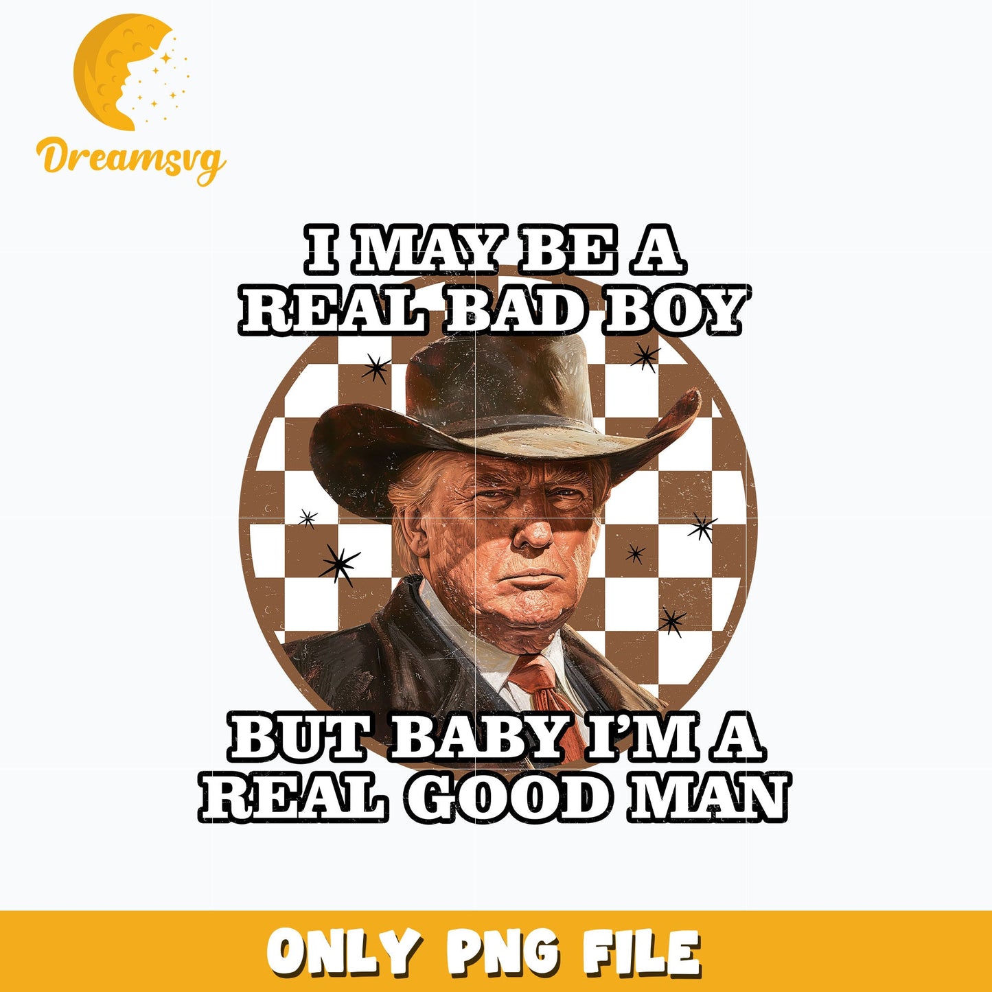 I May Be A Real Bad Boy png