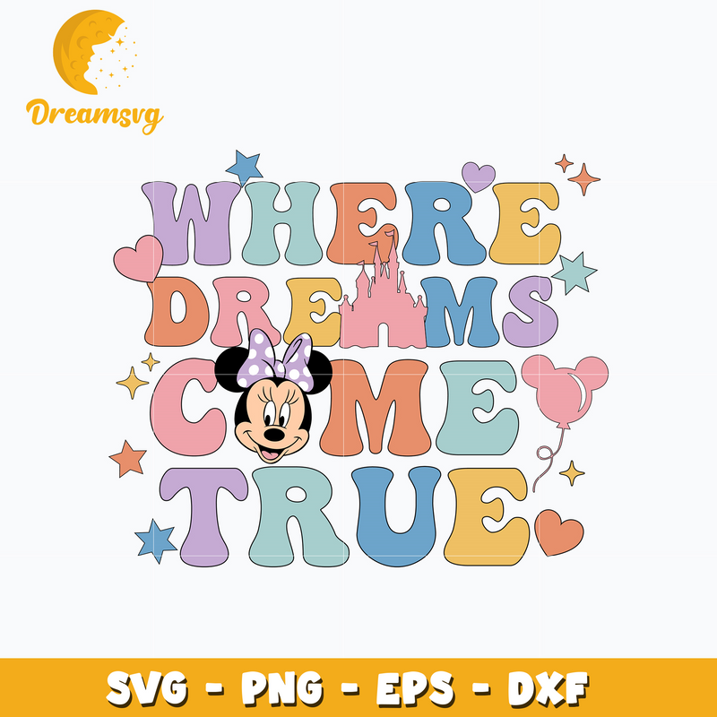 Disney where dreams come true svg