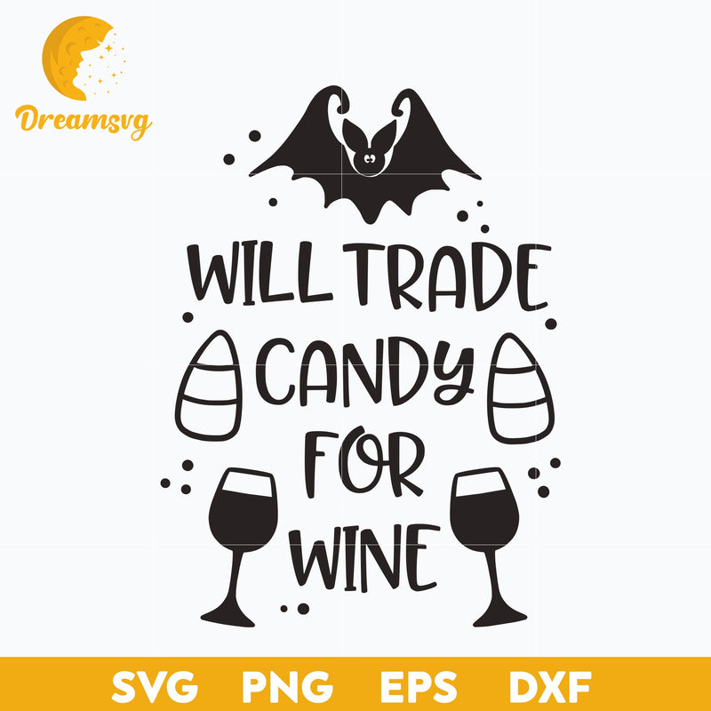 Will trade candy for wine SVG, Halloween svg, png, dxf, eps digital file.