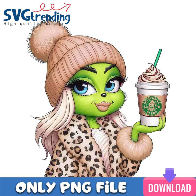 Grinch Coffee Girl PNG Grinchmas Blend PNG Instant Download