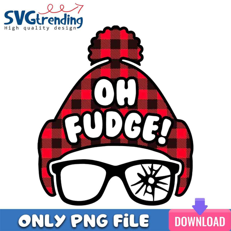 Caro Oh Fudge PNG Shot Your Eye Out PNG Instant Download