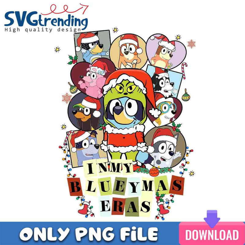 In My Blueymas Eras PNG Funny Blueymas PNG Instant Download