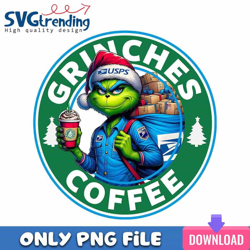 Grinches Coffee USPS PNG Boujee Grinch PNG Instant Download