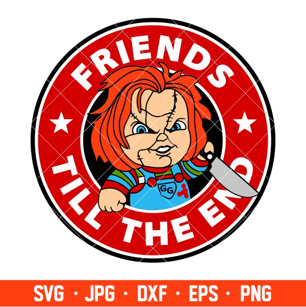 Chucky Friends Till The End Svg, Halloween Svg, Spooky Season Svg, Trick or Treat Svg, Cricut, Silhouette Vector Cut File