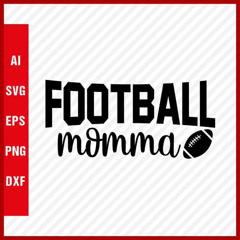 Football Mamma SVG and T-Shirt Cutting File, American Football, NFL, Football, Soccer, Football SVG, Rugby Football, Rugby SVG