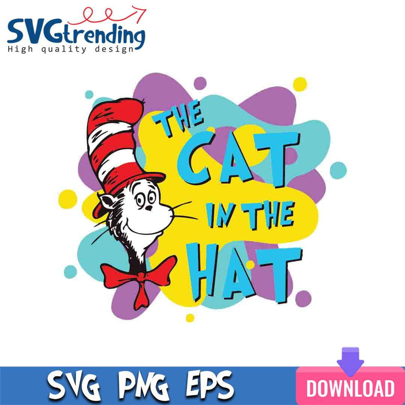 Funny The Cat In The Hat SVG EPS PNG Files For Cricut Instant Download