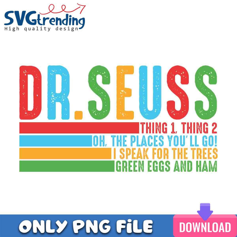 Colorful Dr. Seuss PNG Dr. Seuss Quotes PNG Instant Download