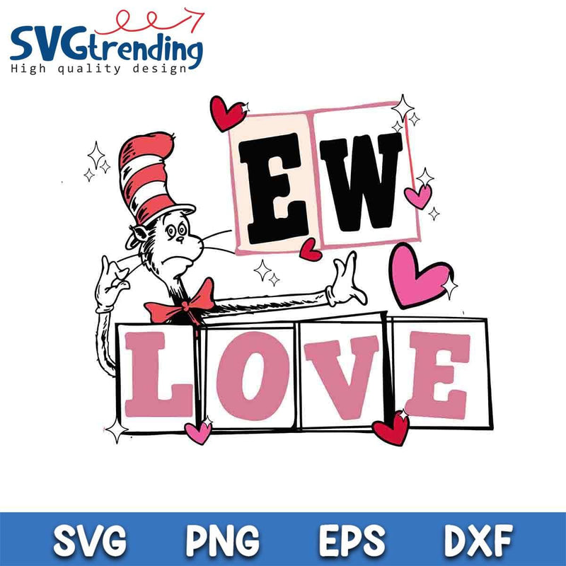 EW Love SVG PNG EPS DXF Files For Cricut Instant Download