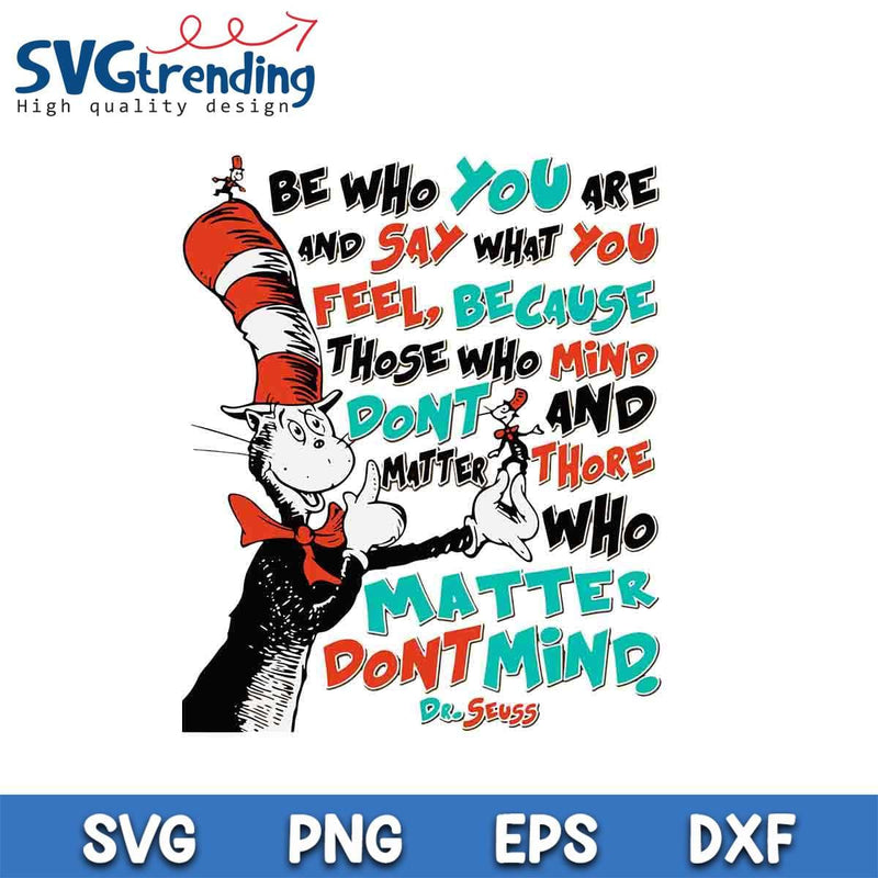 Be Who You Are SVG PNG EPS DXF Files For Cricut Instant Download