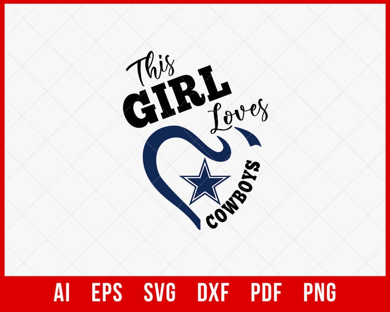 This Girl Loves Cowboys SVG DXF Cut File for Cricut Digital Download