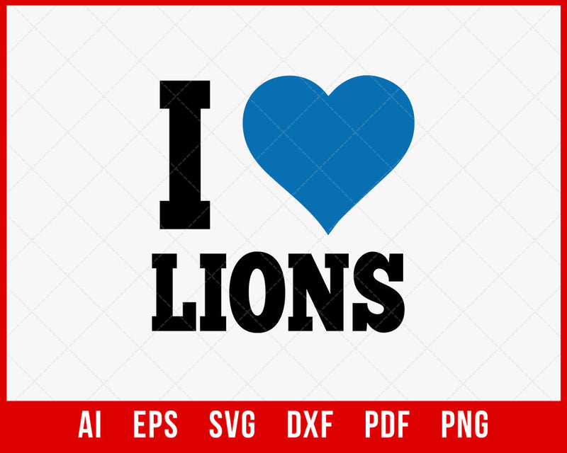 I Love Detroit Lions Silhouette Cameo SVG Cut File for Cricut Digital Download