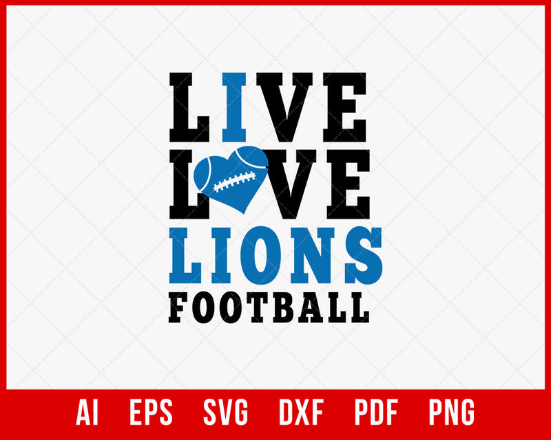 Live Love Lions Football SVG File for Cricut Maker and Silhouette Cameo Digital Download