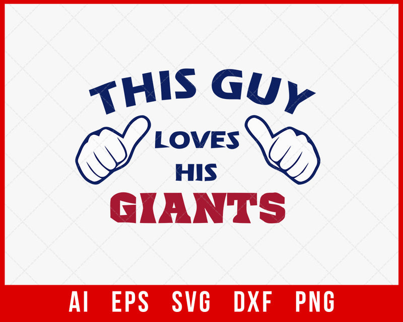 This Guy Loves His Giants NFL SVG PNG EPS DXF Cut File for Cricut Digital Download