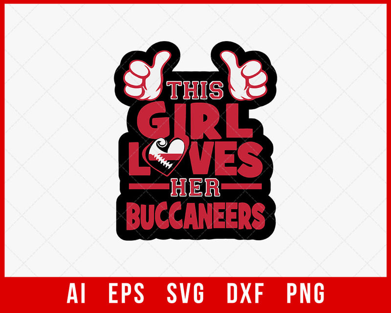 This Girl Loves Buccaneers Silhouette NFL SVG Cut File for Cricut Digital Download