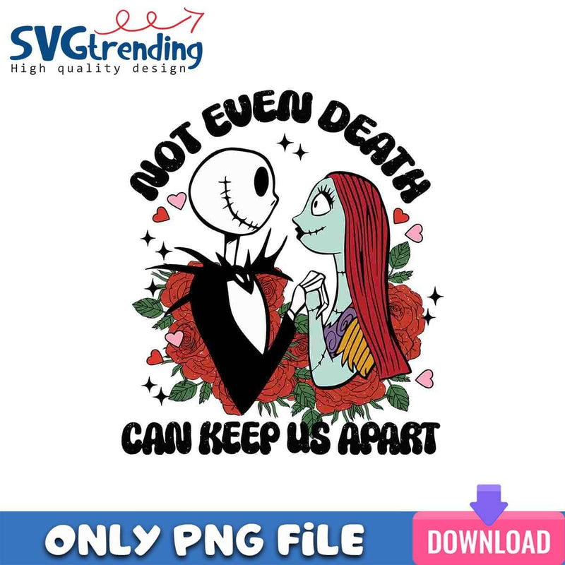 Not Even Death PNG Nightmare Before Christmas PNG Instant Download