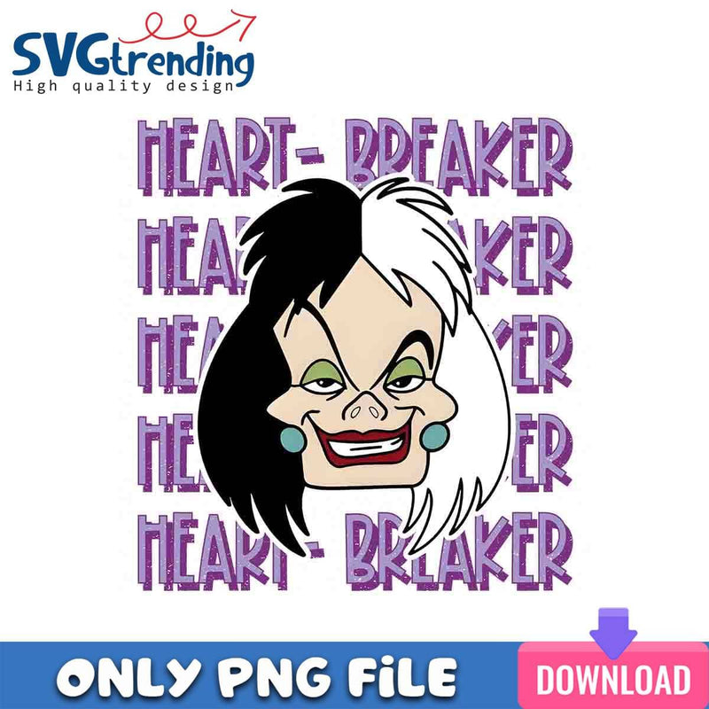 Heart Breaker Cruella PNG Funny Valentine PNG Instant Download