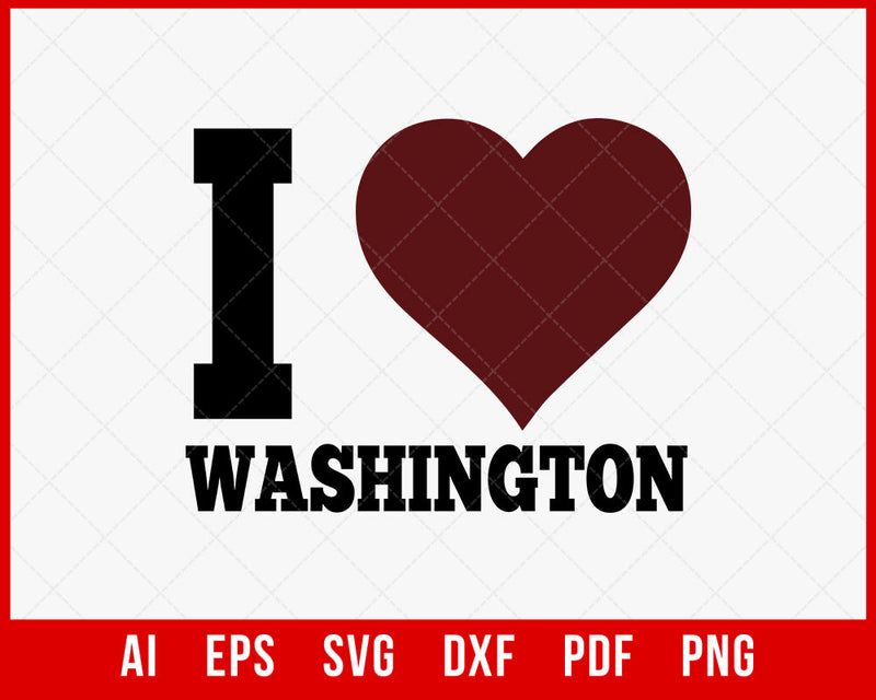 I Love Washington Football Team SVG File for Cricut Maker and Silhouette Cameo Digital Download