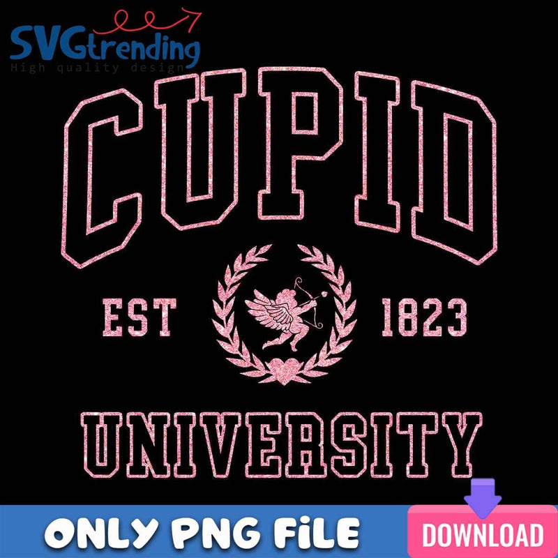 Cupid University EST 1823 PNG Cupid Love PNG Instant Download